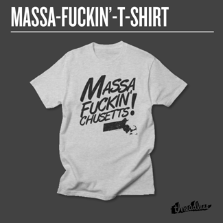 massa-fuckin-chusetts t-shirt